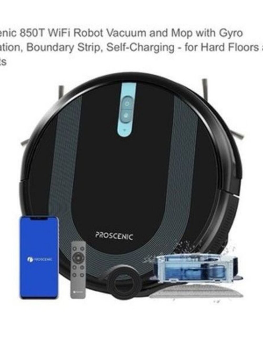 Proscenic 850T Robotic Vacuum & Mop Cleaner w/ WiFi Black - New Open Box